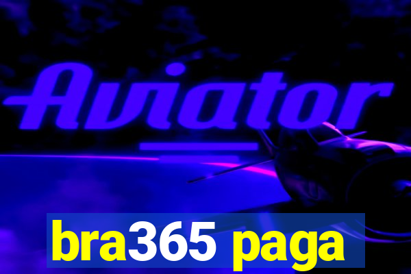 bra365 paga